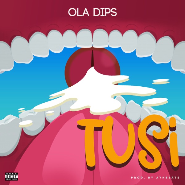 Oladips - Tusi (Prod. by AYKBeats)