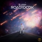Full EP Download Zlatan – RoadToCDK All MP3