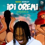 Naira Marley - Idi Oremi (Opotoyi 2)