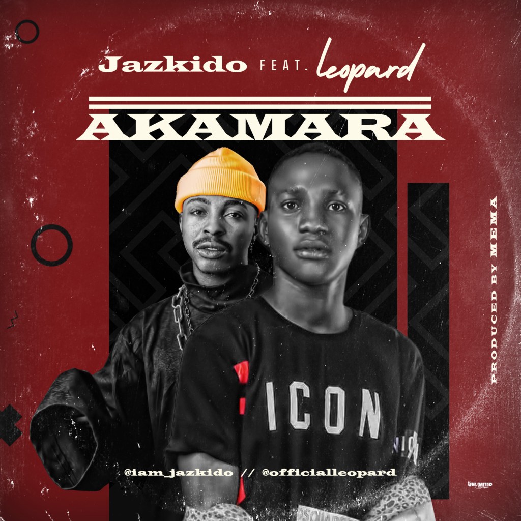 Jazkido ft Leopard Akamara